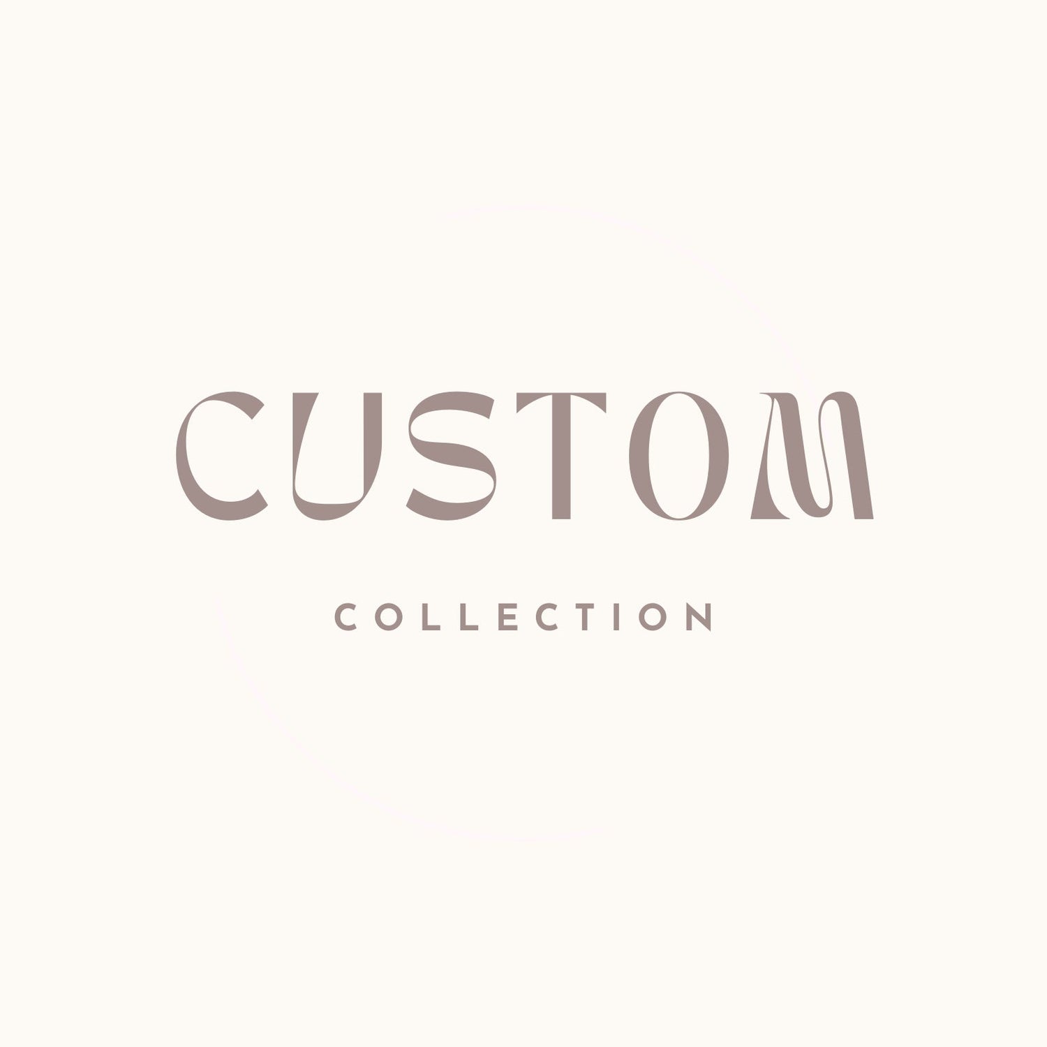Custom Orders